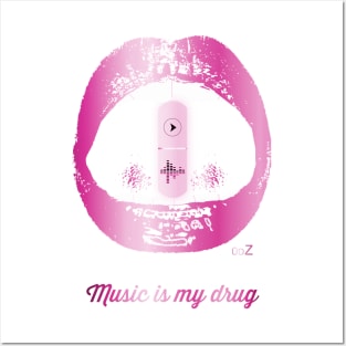 Music is my drug pink Posters and Art